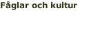Fåglar och kultur 15-18 oktober 2016 Resan vil blive annonceret  i løbet af vinterern